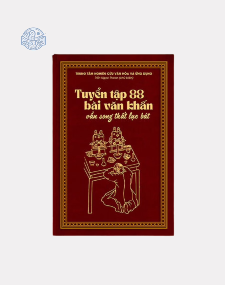 Tuyển tập 88 bài văn khấn vần song thất lục bát
